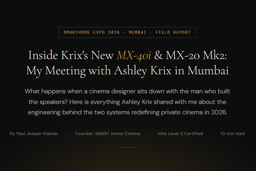 What happens when a cinema designer sits down with the man who built the speakers? Here is everything Ashley Krix shared with me about the engineering behind the two systems redefining private cinema in 2026.